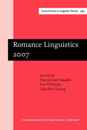 Masullo / O'Rourke / Huang |  Romance Linguistics 2007 | eBook | Sack Fachmedien