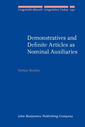 Roehrs |  Demonstratives and Definite Articles as Nominal Auxiliaries | eBook | Sack Fachmedien