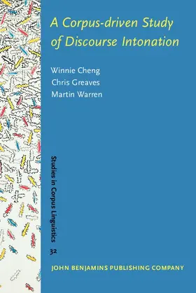 Cheng / Greaves / Warren |  A Corpus-driven Study of Discourse Intonation | eBook | Sack Fachmedien