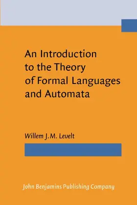 Levelt |  An Introduction to the Theory of Formal Languages and Automata | eBook | Sack Fachmedien