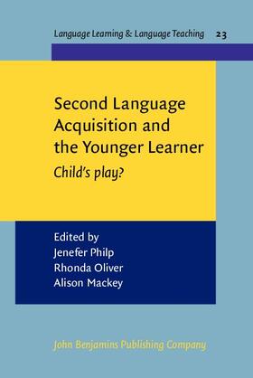 Philp / Oliver / Mackey |  Second Language Acquisition and the Younger Learner | eBook | Sack Fachmedien