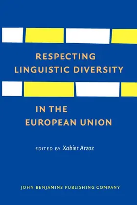 Arzoz |  Respecting Linguistic Diversity in the European Union | eBook | Sack Fachmedien