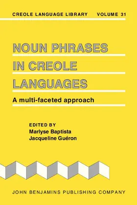 Baptista / Guéron |  Noun Phrases in Creole Languages | eBook | Sack Fachmedien