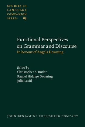 Butler / Hidalgo Downing / Lavid |  Functional Perspectives on Grammar and Discourse | eBook | Sack Fachmedien