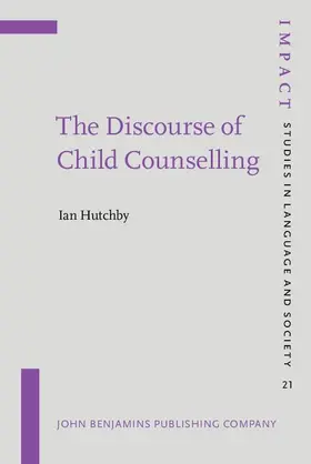 Hutchby |  The Discourse of Child Counselling | eBook | Sack Fachmedien