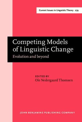 Nedergaard Thomsen |  Competing Models of Linguistic Change | eBook | Sack Fachmedien