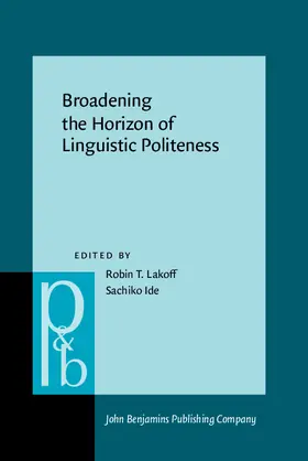 Lakoff / Ide |  Broadening the Horizon of Linguistic Politeness | eBook | Sack Fachmedien