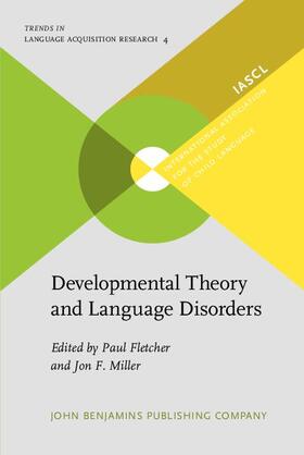 Fletcher / Miller |  Developmental Theory and Language Disorders | eBook | Sack Fachmedien