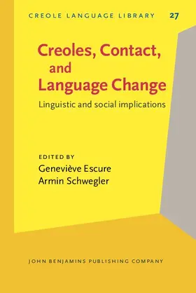 Escure / Schwegler |  Creoles, Contact, and Language Change | eBook | Sack Fachmedien