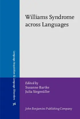 Bartke / Siegmüller |  Williams Syndrome across Languages | eBook | Sack Fachmedien