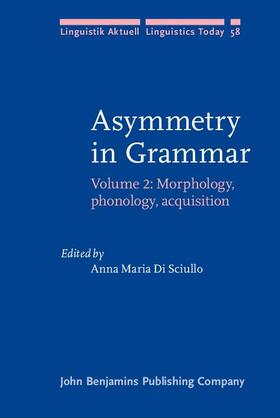 Di Sciullo |  Asymmetry in Grammar | eBook | Sack Fachmedien