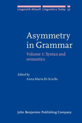 Di Sciullo |  Asymmetry in Grammar | eBook | Sack Fachmedien