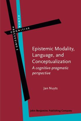 Nuyts |  Epistemic Modality, Language, and Conceptualization | eBook | Sack Fachmedien