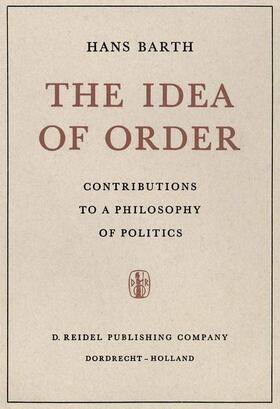 Barth |  The Idea of Order | Buch |  Sack Fachmedien