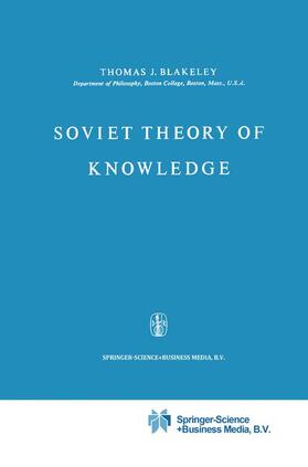 Blakeley |  Soviet Theory of Knowledge | Buch |  Sack Fachmedien