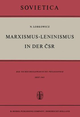 Lobkowicz |  Marxismus-Leninismus in Der &#268;sr | Buch |  Sack Fachmedien