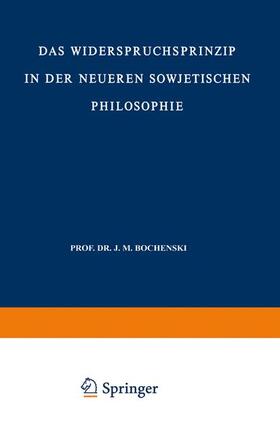 Lobkowicz |  Das Widerspruchsprinzip in der Neueren Sowjetischen Philosophie | Buch |  Sack Fachmedien