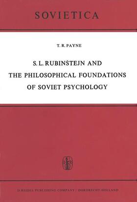 Payne |  S. L. Rubinstejn and the Philosophical Foundations of Soviet Psychology | Buch |  Sack Fachmedien