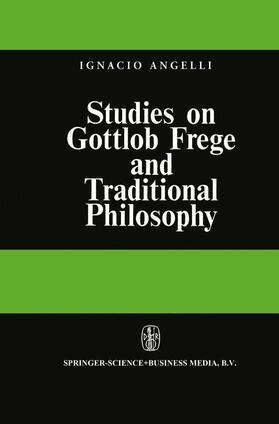Angelelli |  Studies on Gottlob Frege and Traditional Philosophy | Buch |  Sack Fachmedien