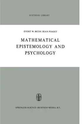 Beth / Piaget |  Mathematical Epistemology and Psychology | Buch |  Sack Fachmedien