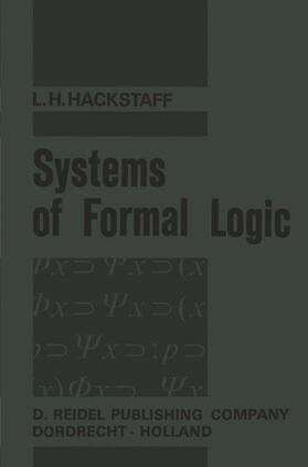 Hackstaff |  Systems of Formal Logic | Buch |  Sack Fachmedien