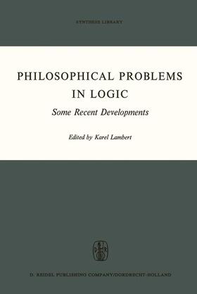 Lambert |  Philosophical Problems in Logic | Buch |  Sack Fachmedien