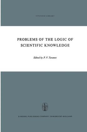 Tavanec |  Problems of the Logic of Scientific Knowledge | Buch |  Sack Fachmedien