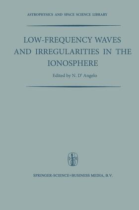 D'Angelo |  Low-Frequency Waves and Irregularities in the Ionosphere | Buch |  Sack Fachmedien