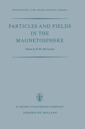 McCormac |  Particles and Fields in the Magnetosphere | Buch |  Sack Fachmedien