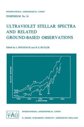 Houziaux / Butler |  Ultraviolet Stellar Spectra and Related Ground-Based Observations | Buch |  Sack Fachmedien