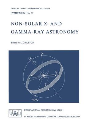 Gratton |  Non-Solar X- And Gamma-Ray Astronomy | Buch |  Sack Fachmedien