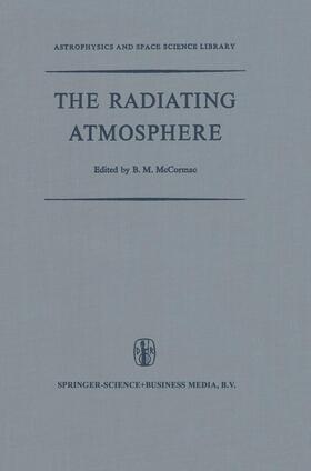 McCormac |  The Radiating Atmosphere | Buch |  Sack Fachmedien