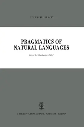 Bar-Hillel |  Pragmatics of Natural Languages | Buch |  Sack Fachmedien