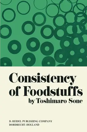 Sone |  Consistency of Foodstuffs | Buch |  Sack Fachmedien