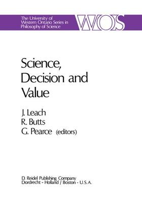 Leach / Pearce / Butts |  Science, Decision and Value | Buch |  Sack Fachmedien