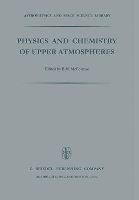 McCormac |  Physics and Chemistry of Upper Atmosphere | Buch |  Sack Fachmedien