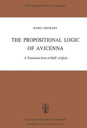 Avicenna |  The Propositional Logic of Avicenna | Buch |  Sack Fachmedien