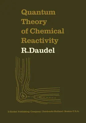 Daudel |  Quantum Theory of Chemical Reactivity | Buch |  Sack Fachmedien