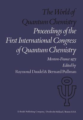 Daudel / Pullman |  The World of Quantum Chemistry | Buch |  Sack Fachmedien