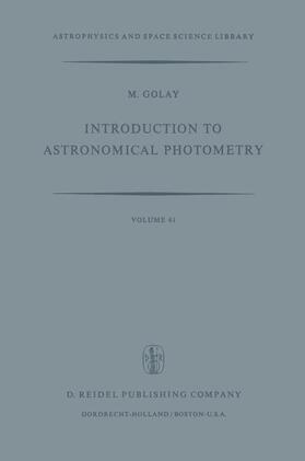 Golay |  Introduction to Astronomical Photometry | Buch |  Sack Fachmedien
