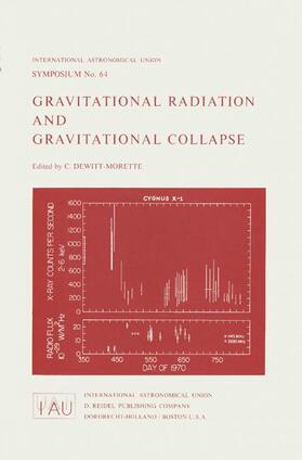 Dewitt-Morette |  Gravitational Radiation and Gravitational Collapse | Buch |  Sack Fachmedien