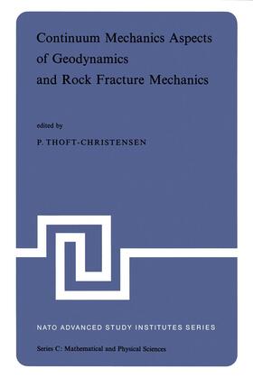 Thoft-Christensen |  Continuum Mechanics Aspects of Geodynamics and Rock Fracture Mechanics | Buch |  Sack Fachmedien