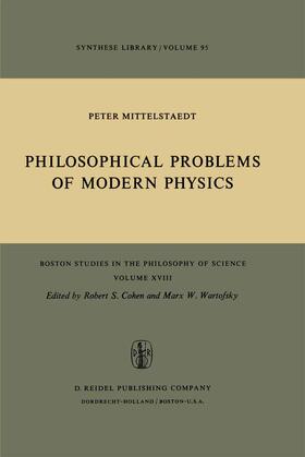 Mittelstaedt |  Philosophical Problems of Modern Physics | Buch |  Sack Fachmedien