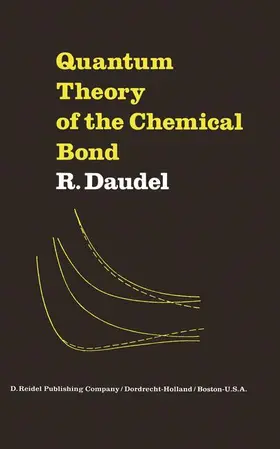 Daudel |  Quantum Theory of the Chemical Bond | Buch |  Sack Fachmedien