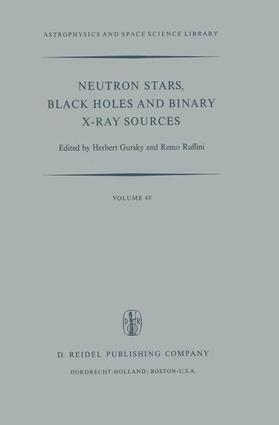 Ruffini / Gursky |  Neutron Stars, Black Holes and Binary X-Ray Sources | Buch |  Sack Fachmedien