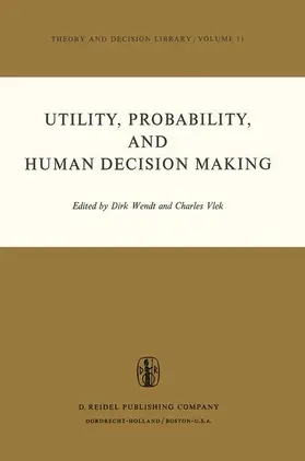 Vlek / Wendt |  Utility, Probability, and Human Decision Making | Buch |  Sack Fachmedien