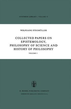 Stegmüller |  Collected Papers on Epistemology, Philosophy of Science and History of Philosophy | Buch |  Sack Fachmedien