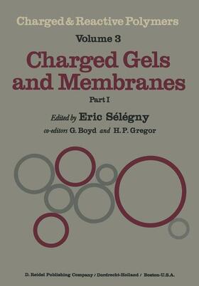 Sélégny |  Charged Gels and Membranes | Buch |  Sack Fachmedien