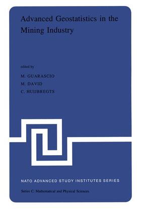 Guarascio / David / Huybrechts |  Advanced Geostatistics in the Mining Industry | Buch |  Sack Fachmedien