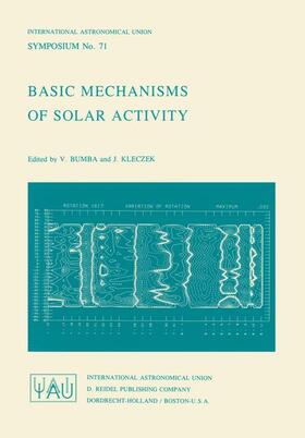 Bumba / Kleczek |  Basic Mechanisms of Solar Activity | Buch |  Sack Fachmedien